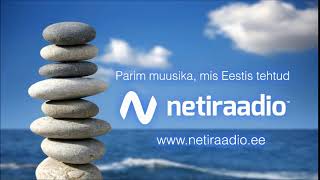 www.netiraadio.ee  - Parim muusika, mis Eestis tehtud:)
