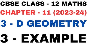 3Example l Exercise 11.1 l Chapter 11 l 3D Geometry l example1 l Class12th Maths l NEW NCERT 2023-24