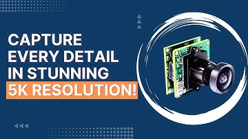 5K MIPI Camera for NVIDIA Jetson: Capture Every Tiny Detail!