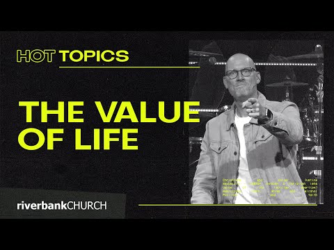 The Value of Life | Healing a Violent World | Hot Topics (Part 3) | Chris Goeppner