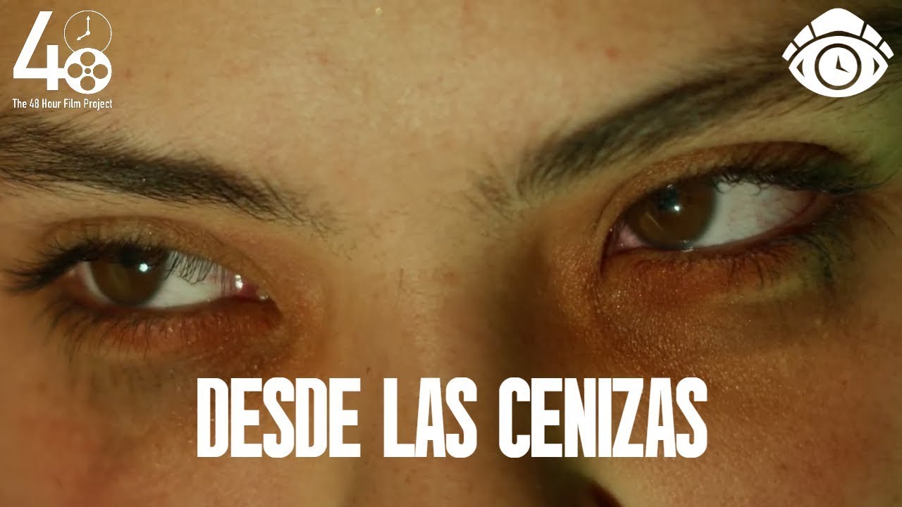 Desde las Cenizas | 48 Hour Film Project Mexico 2024
