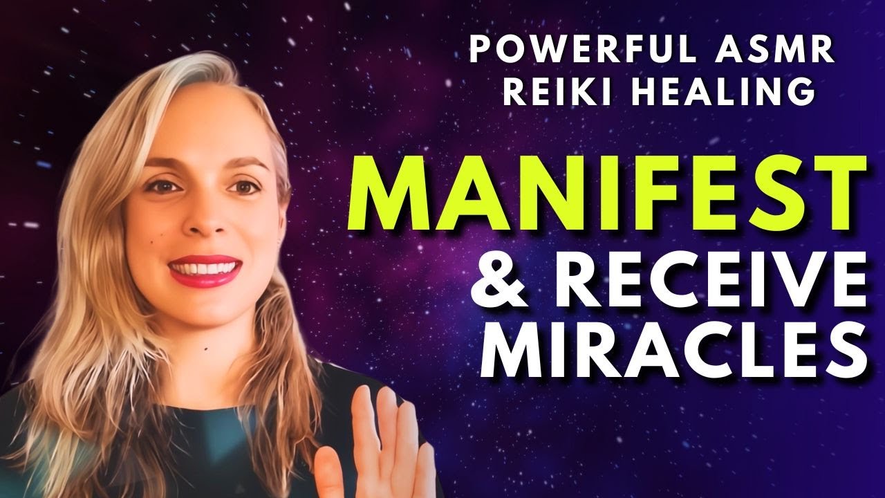 Manifest and Receive MIRACLES now - Powerful Reiki Energy Healing