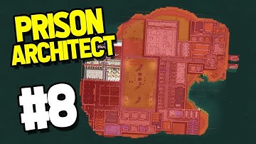 THE PRISON IS UNCONTROLLABLE - Prison Architect Island Bound #8
