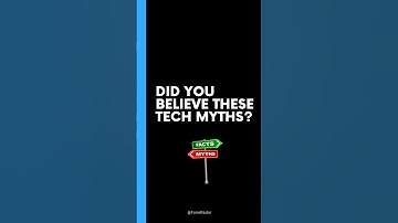 Tech Myths You Won