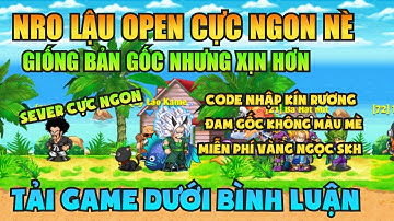 Ngọc Rồng Lậu - Trải nghiệm sv Nro Lậu open mới nhất đăng ký không mất phí nhận code vàng ngọc free 