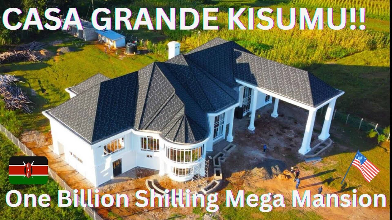 Мегаособняк за миллиард шиллингов: замок вернувшегося в Кисуму. Из США 🇺🇸 в Кению! 🇰🇪