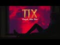 TIX - Engel, Ikke Dra (Lyrics)