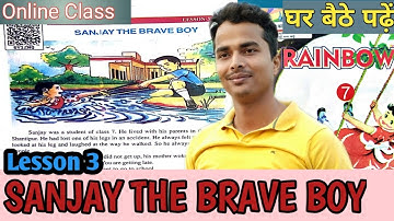 Class 7  Lesson 3 SANJAY THE BRAVE BOY  | हिंदी अनुवाद | master mantra