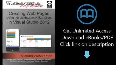 Download Creating Web Pages Using the LightSwitch HTML Client: In Visual Studio 2012 [P.D.F]