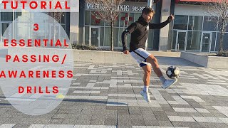 3 ESSENTIAL PASSING/AWARENESS DRILLS | How To Improve Your Touch In Football/Soccer FAST!!!