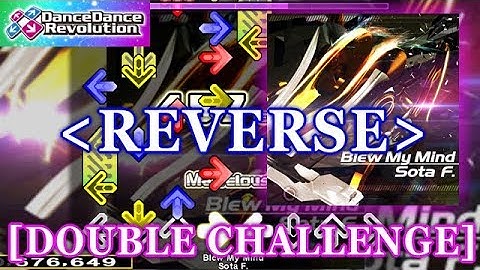 [REVERSE] DDR 2013 - Blew My Mind [DOUBLE CHALLENGE] 譜面確認＋クラップ