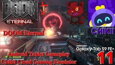 DOOM Eternal - Android Gameplay Tablet Chikii Cloud Gaming - Part 11