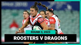 Sydney Roosters v St George Illawarra Dragons | NRLW 2023 Round 3 | Full Match Replay