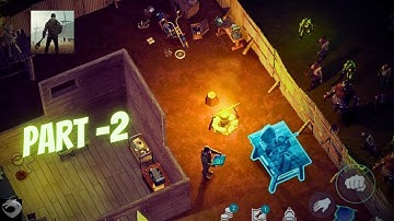 Last Day on Earth: Survival - Gameplay Walkthrough Part 2 - (iOS, Android)