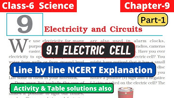 Electricity and Circuits | Class 6 Science Chapter 12 line by line NCERT Explanation | Part 1