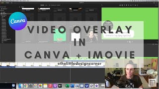 How to create video overlays using Canva and iMovie