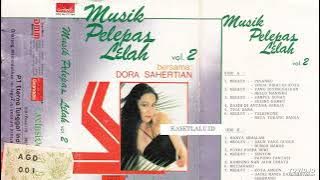 Dora Sahertian - Musik Pelepas Lelah Vol. 2 ( Full Album )