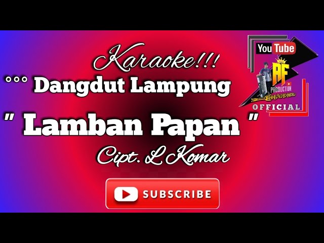Lamban Papan Chord Lagu Lampung "Lamban Papan _ Mega" Versi Karaoke (AF_Production) Chords - Chordify