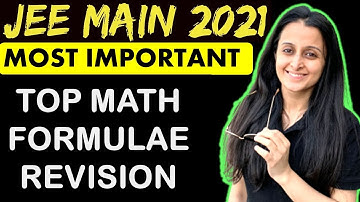 JEE Main Maths Formulas | Full Syllabus | Most Important Formulae | JEE 2022/JEE 2023 | Neha Agrawal