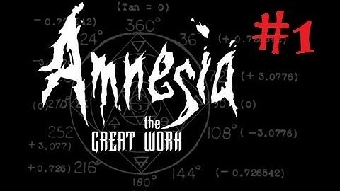 Amnesia Custom Story (The Great Work) - Walkthrough w/Commentary