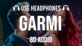 Garmi (8D AUDIO) Street Dancer 3D | garmi Song 8d  | 8d garmi Resimi