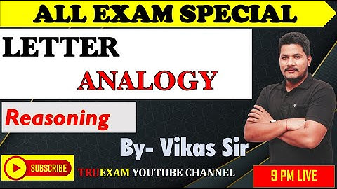 REASONING EXAM SPECIAL 02 LETTER ANALOGY ( संख्या सादृश्यता )  REASONING BY VIKAS SIR TRUEXAM