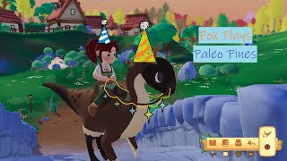 Fox Plays Paleo Pines (Ep 8) Festival Time!