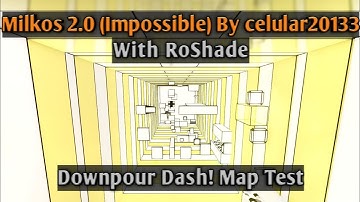 Downpour Dash! Map Test : Milkos 2.0 (Impossible) Solo