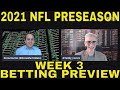 🏈NFL Opening Line Report | 2021 NFLX Week 3 Betting Preview with Teddy Covers and Drew Martin