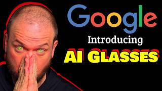 Googles New AI Glasses Are The Future Of AI | Android XR powered by Gemini 2.0