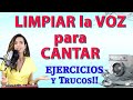 Como LIMPIAR la VOZ antes de CANTAR? 🎵 Trucos para CANTAR MEJOR. Ejercicios para cantar BIEN