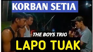 KORBAN SETIA - DI RIBAKKON DO BAHH COVER THE BOYS TRIO