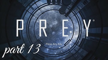 PREY walkthrough Part 13 - The lovers tree storage locker A2
