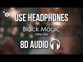 Little Mix - Black Magic (8D AUDIO)