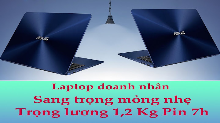 Đánh giá laptop asus ux430 sau thời gian sử dụng