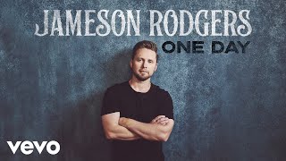 Jameson Rodgers - One Day (Audio)