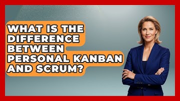 What Is The Difference Between Personal Kanban And Scrum? - The Personal Growth Path