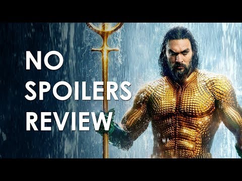 Aquaman: No Spoilers Review [DC 2018 Movie]