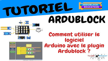 Comment utiliser le logiciel Arduino avec le plugin Ardublock