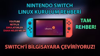 Nintendo Switch'i Bilgisayar Yapıyoruz!  Ubuntu Kurma Rehberi! 0 Türkçe! 0 Çok Kolay!