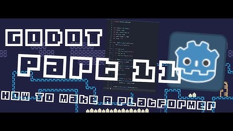 Godot 3.2 - Platformer Tutorial - Part 11 - save and load