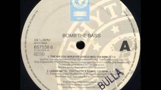 Bomb The Bass - Liquid Metal (Fantastic 4 Remix)