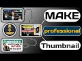 How to make professional thumbnail on mobile | Youtube thumbnail kaise banaye | Mobile se 2021 me