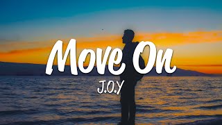 J.o.y - Move On (Lyrics)