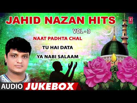 ►-jahid-nazan-hits---vol-3-(audio-jukebox)-||-latest-song-2018-||-t-series-islamic-music