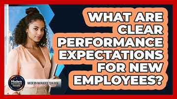 What Are Clear Performance Expectations For New Employees?