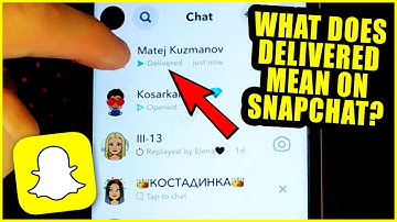 What Does Delivered Mean on Snapchat?