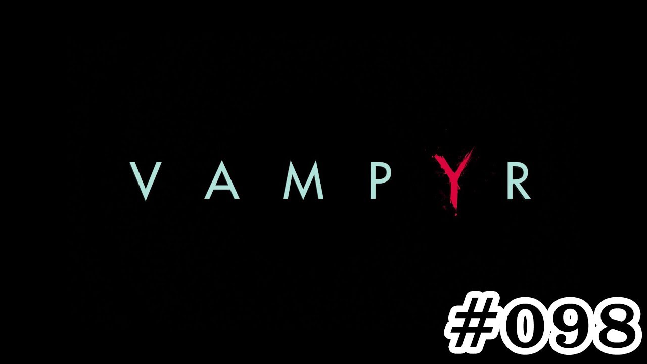 Let's Play: Vampyr [EN/HD] #098 - Shady inspector - YouTube
