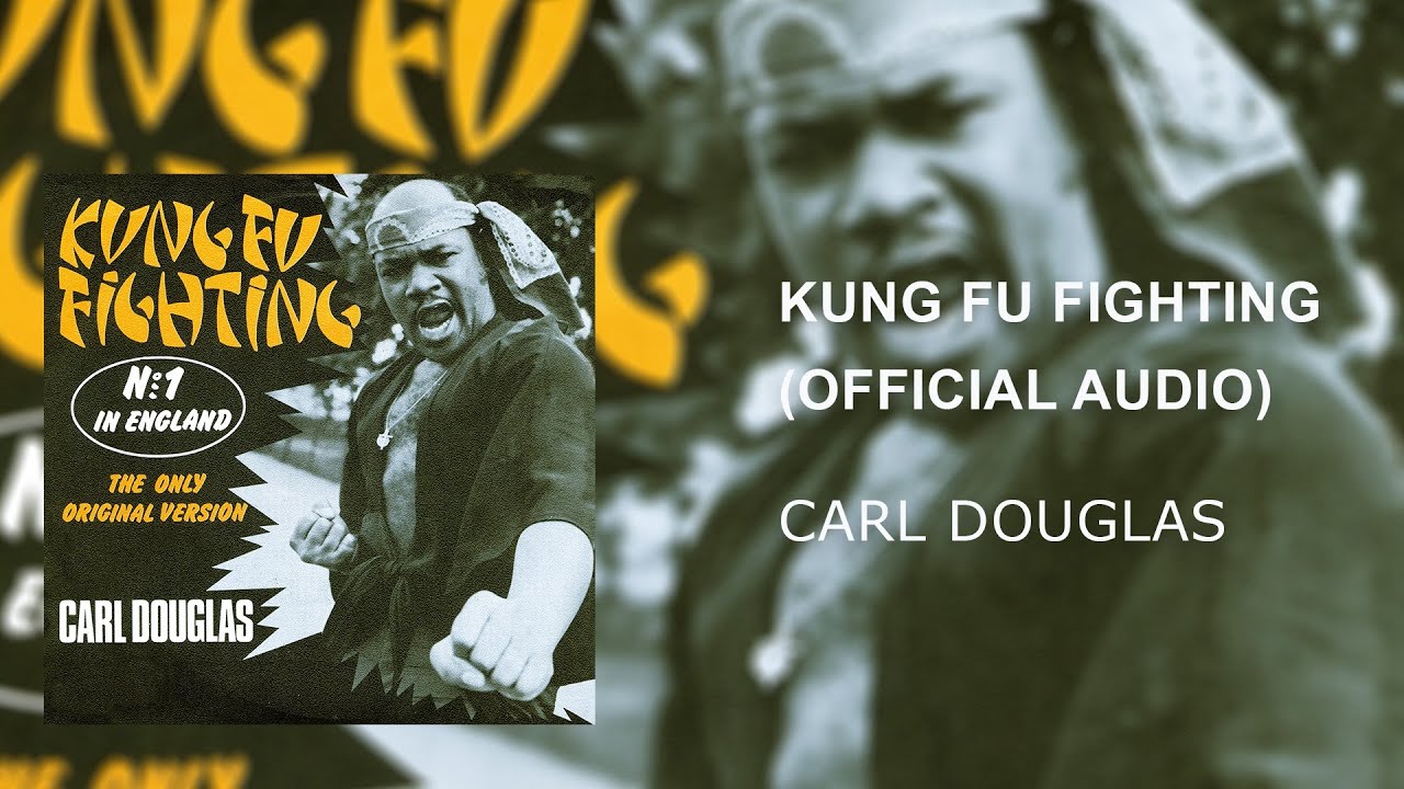 Lyrics for Kung Fu Fighting by Carl Douglas - Songfacts