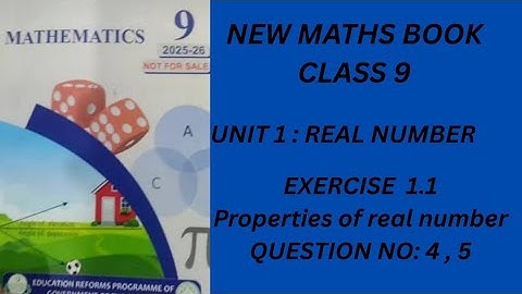 New Math Book for Class 9 Punjab Board | Unit 1 Real Numbers | Properties & Exercise 1.1 Q4, Q5